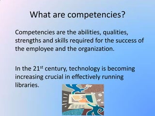 Technology Competencies and Training for Libraries | PPTX