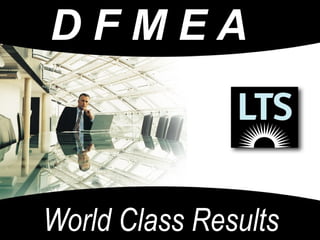 D F M E A  World Class Results 