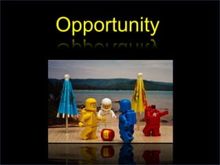 Opportunity