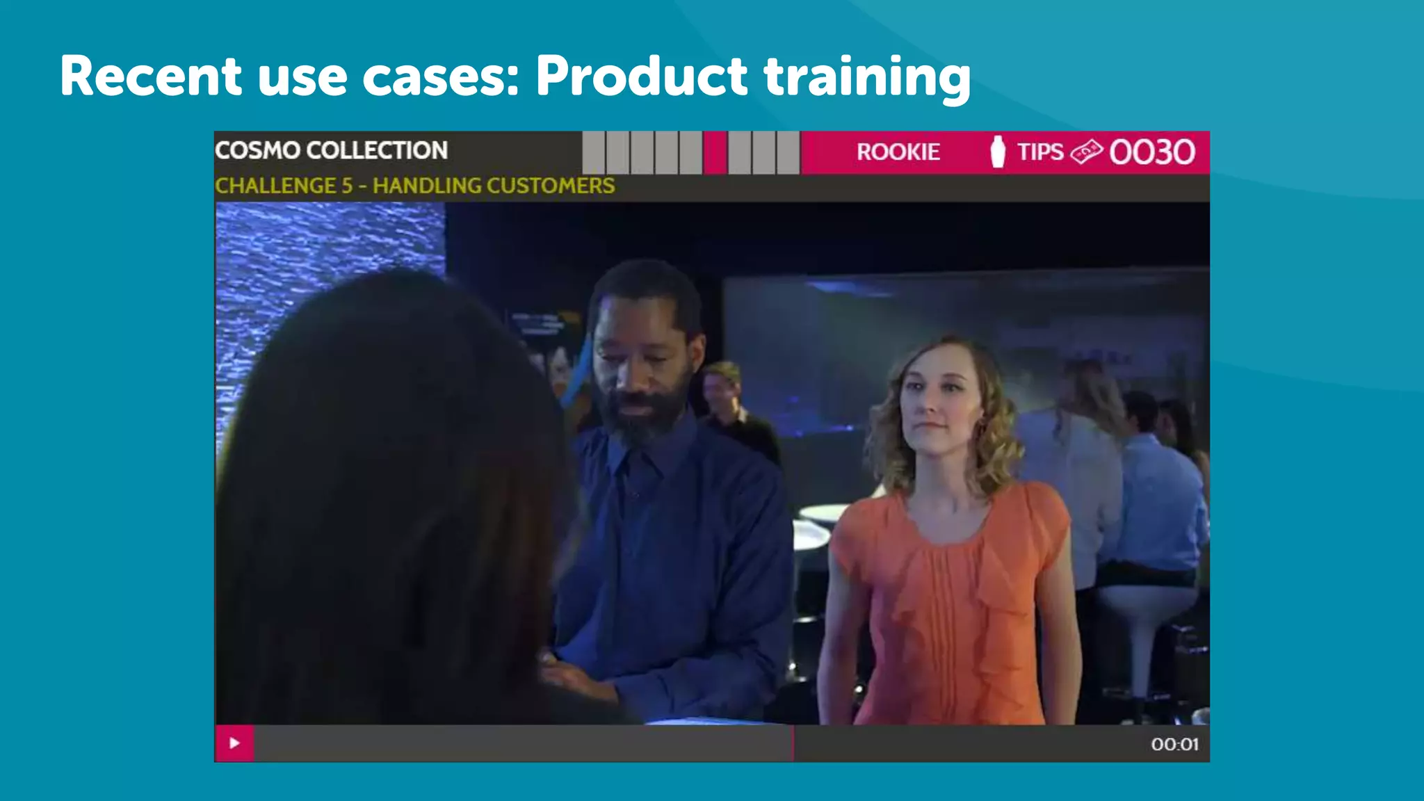 Recent use cases: Product training
