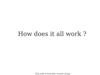 How does it all work ?




     This slide is from Jim, creator of ltsp
 