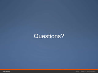 AppLift.com 38AppLift.com Berlin | Seoul | San Francisco
Questions?
 