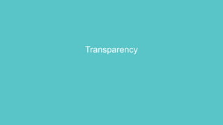 Transparency
 