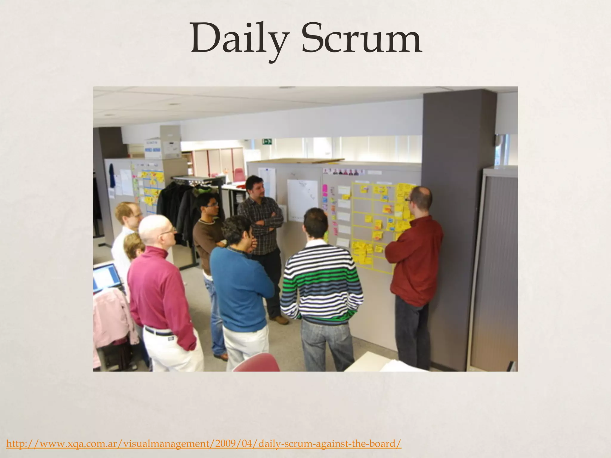 Daily Scrum
http://www.xqa.com.ar/visualmanagement/2009/04/daily-scrum-against-the-board/
 