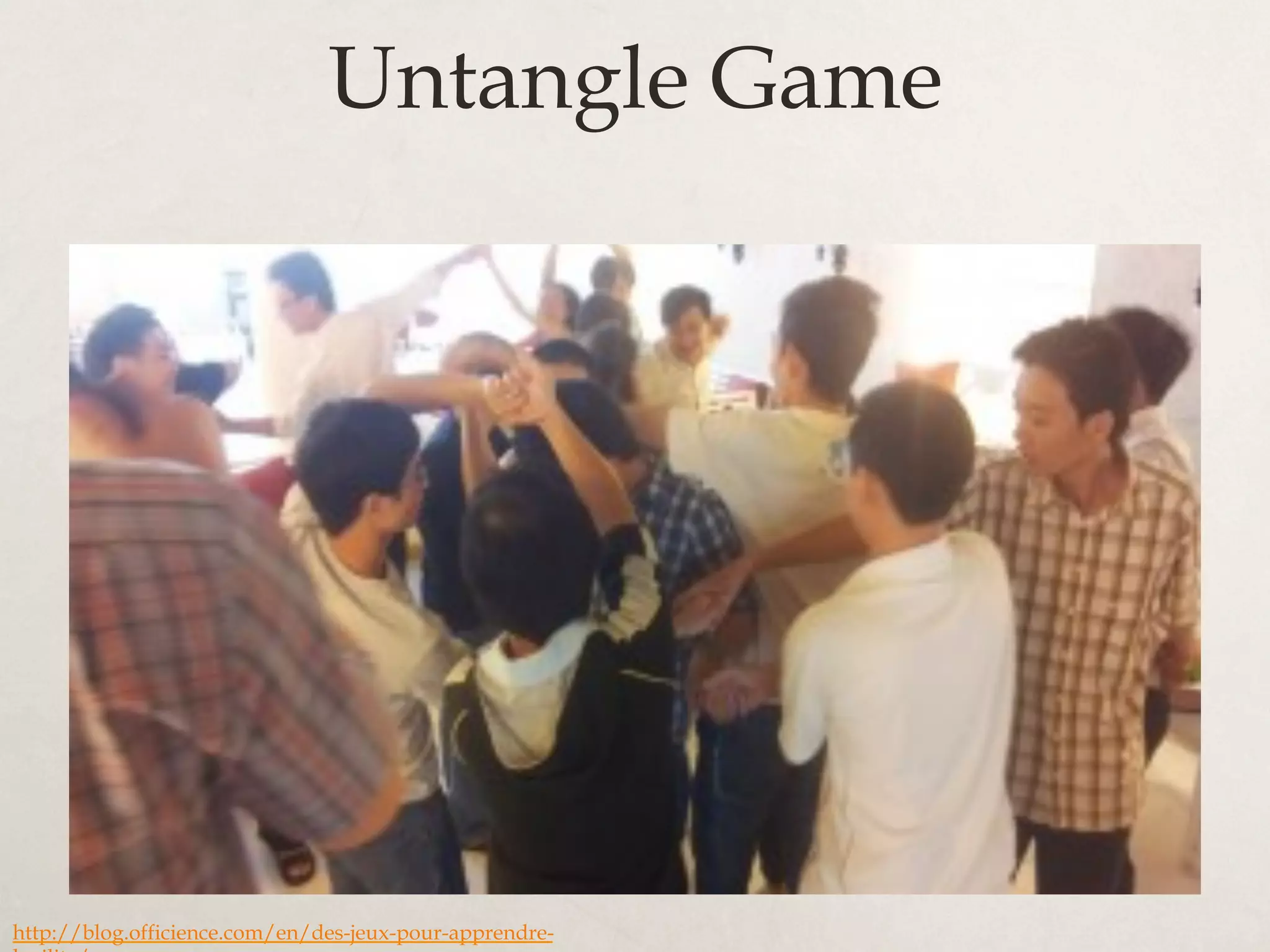 Untangle Game
http://blog.officience.com/en/des-jeux-pour-apprendre-
 