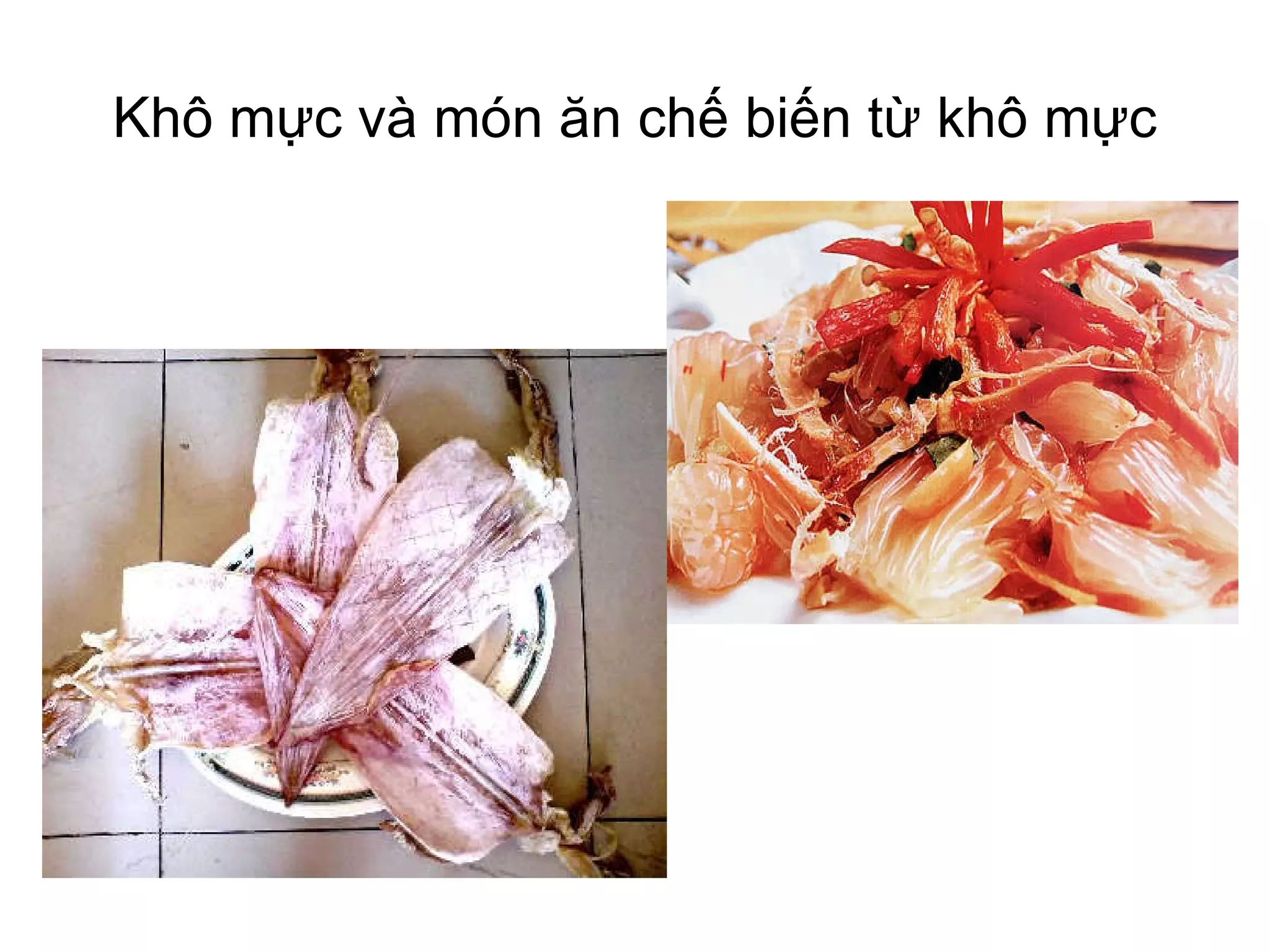 Khô mực và món ăn chế biến từ khô mực 