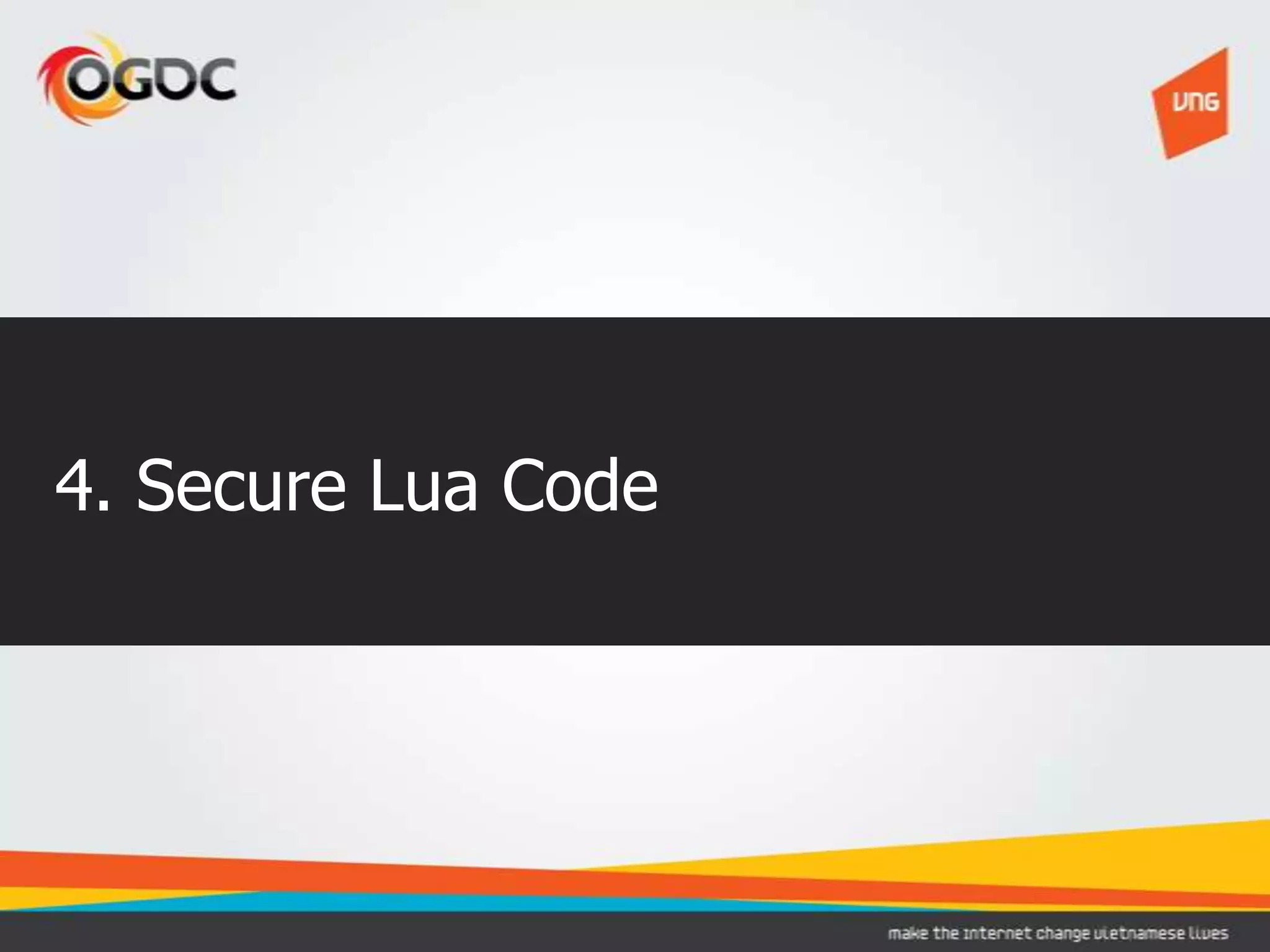 4. Secure Lua Code
 