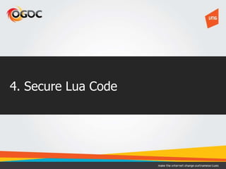 4. Secure Lua Code
 