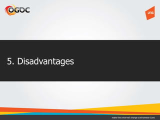 5. Disadvantages
 