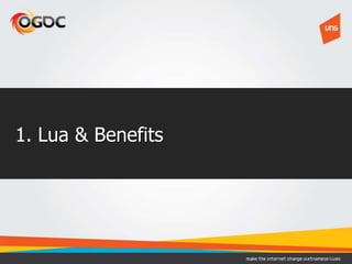 1. Lua & Benefits
 