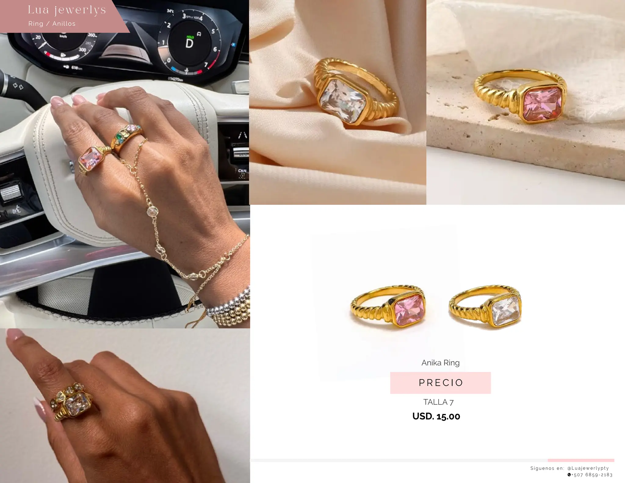 S í g u e n o s e n : @ L u a j e w e r l y p t y
+ 5 0 7 6 8 5 9 - 2 1 8 3
Ring / Anillos
Lu a j ewe r l ys
P R E C I O
Anika Ring
TALLA 7
USD. 15.00
 