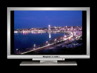 Marginal ( à noite ) 