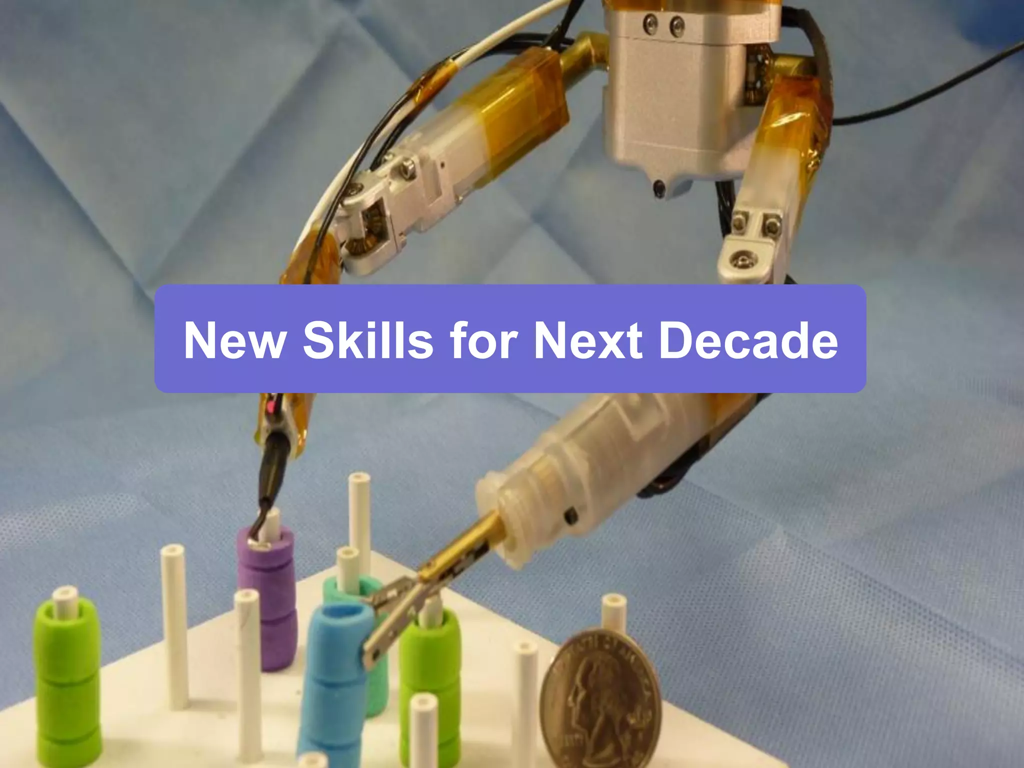 New Skills for Next Decade  