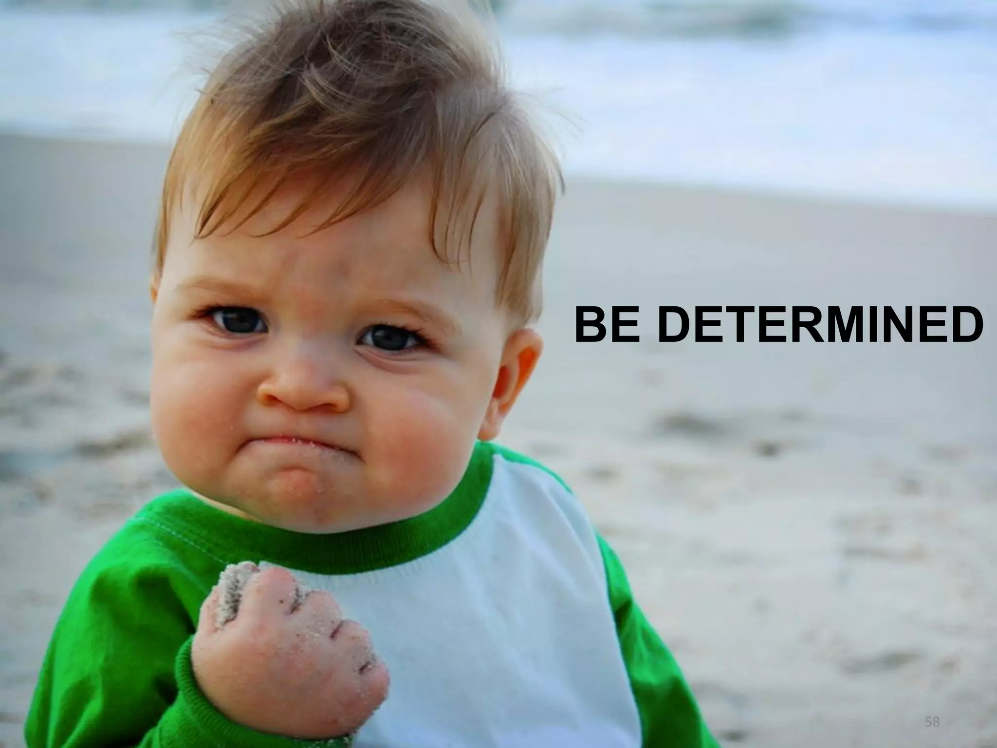 58 
BE DETERMINED  