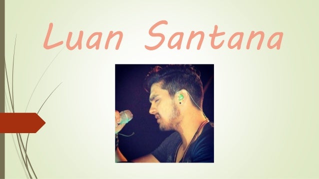 Biografia Luan Santana biografia luan santana