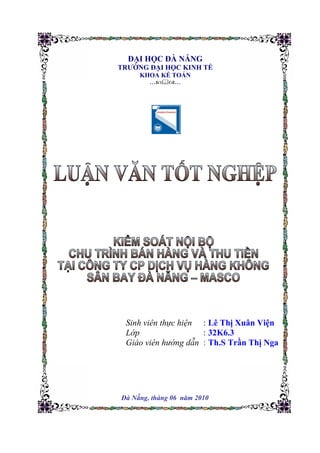 Luận văn kiểm toán: Kiểm soát nội bộ chu trình bán hàng và thu tiền tại Công ty CP dịch vụ hàng không sân bay Đà Nẵng-MASCO 