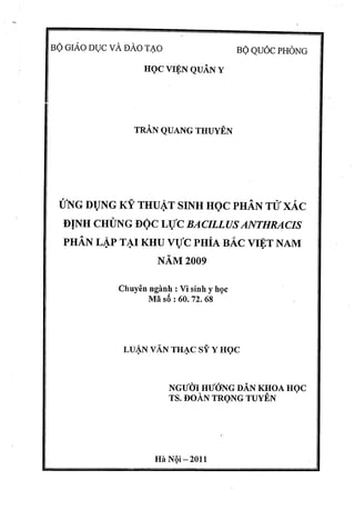 Ứng dụng kỹ thuật sinh học phân tử xác định chủng độc lực Bacilluc anthracis phân lập tại miền bắc Việt Nam 2009