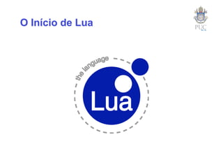 A Evolução de Lua (Pycon Brasil 2008)