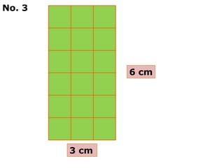 No. 3




               6 cm




        3 cm
 