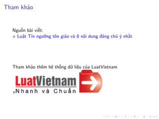Tham khảo
Nguồn bài viết:
» Luật Tín ngưỡng tôn giáo và 8 nội dung đáng chú ý nhất
Tham khảo thêm hệ thống dữ liệu của LuatVietnam
»
 