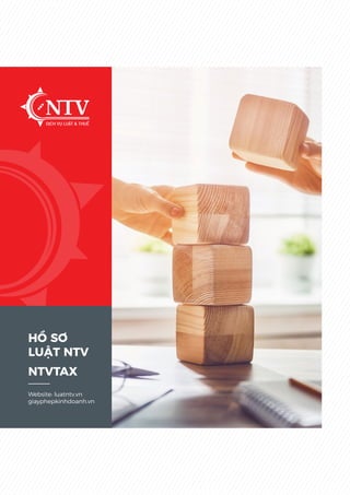 HỒ SƠ
LUẬT NTV
NTVTAX
Website: luatntv.vn
giayphepkinhdoanh.vn
 