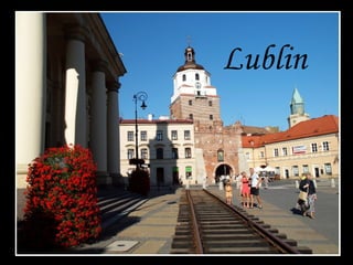 Lublin
 