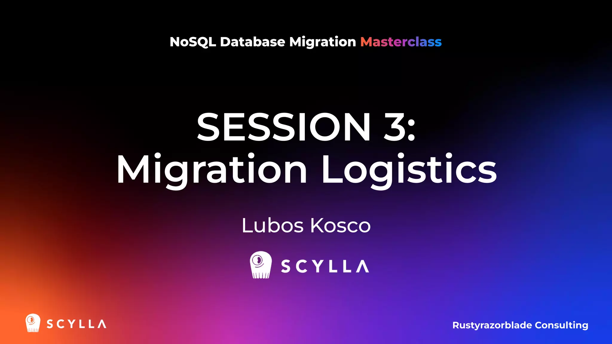 NoSQL Database Migration Masterclass Session 3 Migration Logistics PPT