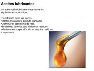 Clasificación de aceites según 
viscosidad. 
•El SAE, solo indica como es
el flujo de los aceites a
determinadas temperatu...