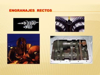 ENGRANAJES RECTOS
 