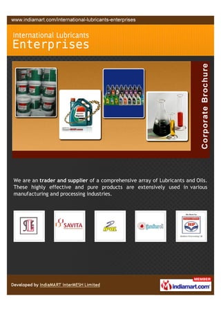 We are an trader and supplier of a comprehensive array of Lubricants and Oils.
These highly effective and pure products are extensively used in various
manufacturing and processing industries.
 