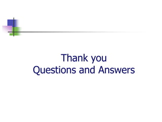 Thank you
Questions and Answers
 