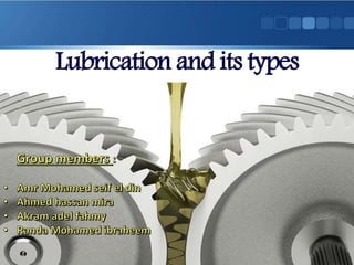 Lubrication and its types
 