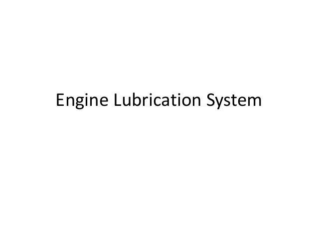 Engine Lubrication System
 