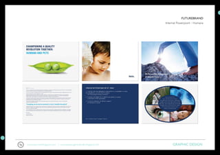 FUTUREBRAND
                                                                   Internal Powerpoint - Humana




www.luburnell.blogspot.com | www.takeasugarloafwalk.blogspot.com        GRAPHIC DESIGN
 