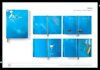 TWELVE
                                                                                  The Manifesto - Bombay Sapphire




www.luburnell.blogspot.com | www.takeasugarloafwalk.blogspot.com   GRAPHIC DESIGN | CORPORATE BRANDING
 