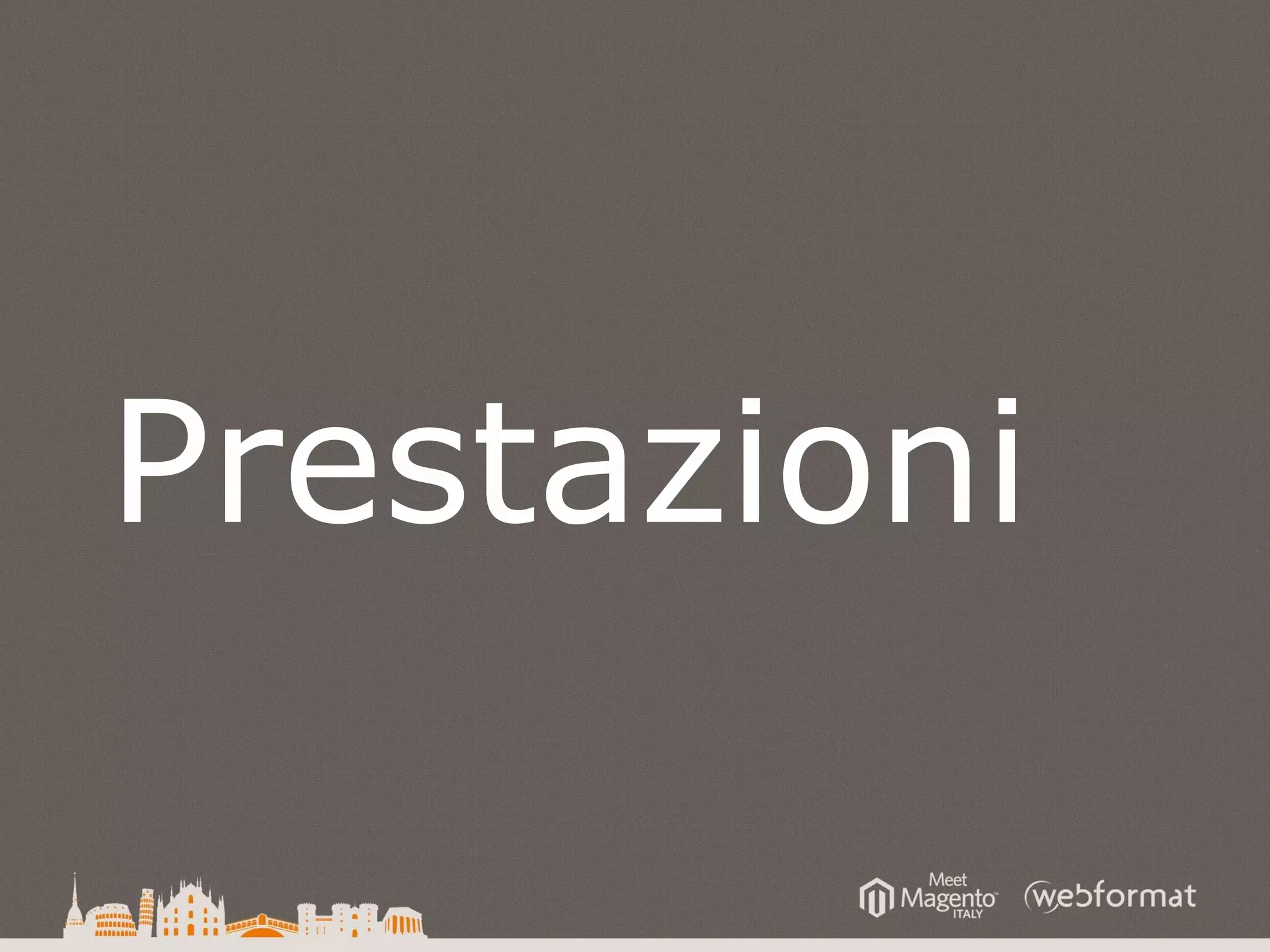 Prestazioni
 
