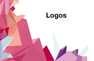 Logos
 