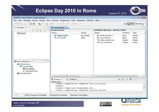 Eclipse Day 2010 in Rome       October 5th, 2010


                            Interface Mapping Toolkit




Sales Account Manager ISV
Luca Devoti
 
