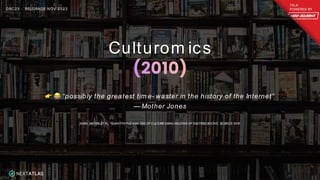 Culturom ics
� � “possibly the greatest tim e- waster in the history of the Internet”
— Mother Jones
AIDEN, MICHEL ET AL. “QUANTITATIVEANALYSIS OF CULTUREUSING MILLIONS OF DIGITIZED BOOKS”, SCIENCE, 201
0
DSC 23 - BELGRADE NOV 20 23
 
