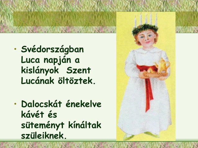 Luca-napi népszokások. Szerk. Hevesi | PPT