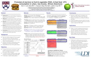 Promoters & barriers to fruit & vegetable (F&V), & fast food  (FF)  consumption in urban, low-income, African Americans Sean C. Lucan, MD, MPH 1,2,3 ,  Frances K. Barg, PhD, Med 2,4 , Judith A Long, MD 1,3,5 1 Robert Wood Johnson Clinical Scholars Program, University of Pennsylvania, Philadelphia, PA 2 Department of Family Medicine and Community Health, University of Pennsylvania, Philadelphia, PA 3 Leonard Davis Institute of Health Economics, University of Pennsylvania, Philadelphia, PA 4 Department of Anthropology, University of Pennsylvania, Philadelphia, PA 5 Veterans Affairs Center for Health Equity Research and Promotion (CHERP), Philadelphia, PA ,[object Object],[object Object],[object Object],[object Object],Background ,[object Object],[object Object],[object Object],[object Object],[object Object],Abstract Design:  interview study in West Philadelphia Neighborhood:  98% AA, avg. income $22K, 20% ≤ FPL Inclusion:  ≥18 yrs, African American, live in Philadelphia Sampling:  purposive; equal men/women, younger/older  (33 of 40 planned interviews completed - subgroups about equal) Partners:  school program and neighborhood church  Incentive:  $15 Visa gift card Interviews:  ~30 minutes, at school, at evening events Data:  audio-recorded interviews, verbatim transcripts Questions:   free-lists  + semi-structured questions free-lists:  tell me all the reasons you can think of that make it  likely/unlikely  for you to have  fruits/vegetables/fast foods  ( reasons likely  = promoters,  reasons unlikely  = barriers) Analysis:   saliencies  (each item's importance based on item frequency, rankings, and lengths of lists) and  consensus  (solidarity around a single construct based on inter-item clustering) calculated using  Anthropac 4.983 software Methods ,[object Object],[object Object],[object Object],[object Object],[object Object],[object Object],Implications Saliency SALIENCY - most important terms Raw List: bad flavor cost ----- ----- ----- price ----- taste gross ----- ----- ----- ----- ----- ----- ----- bitter ----- expensive Items Cleaned: Taste Cost *** *** *** Cost *** Taste *** *** *** *** *** *** *** Taste *** Cost A Free-list Process: Example - unlikely to have vegetables CONSENSUS - whether terms cluster as a single construct Promoters VEGETABLES* Barriers VEGETABLES 35 unique items (mean 3.9 items/list) 31 unique items (mean 2.9 items/list) Promoters FRUIT** Barriers FRUIT 31 unique items (mean 2.6 items/list) 35 unique items (mean 4.2 items/list) Barriers VEGETABLES* Promoters FAST FOOD* Barriers FAST FOOD* 42 unique items (mean 3.6 items/list) 34 unique items (mean 3.9 items/list) GENERALLY IMPORTANT IDEAS: Men:  hunger, having food on hand, friends and family Women:  treating self, cheating on diet, weight concerns Older:  nutrition, body function, prep. knowledge Younger:  cravings, skin health, monotony EVERYONE:  taste, health, cost, convenience ,[object Object],[object Object],[object Object],Next Steps ,[object Object],[object Object],[object Object],Interviewer Software Objectives Listed below: salient items for promoters and barriers in  descending  order of saliency  with   listed  frequency .   (** = consensus, * = borderline consensus) Results Conclusions HEALTH / NUTRITION 24 TASTE / FLAVOR 14 VITAMINS / MINERALS 12 PREFERENCES 10 COST / FINANCES 9 AVAILABILITY / CONVENIENCE 9 TASTE / FLAVOR 5 FRESHNESS 6 IF OUT / ORDERING OUT 5 HEALTH / NUTRITION 28 TASTE / FLAVOR 22 VITAMINS / MINERALS 15 PREFERENCE  9 FIBER / BOWEL FUNCTION 7 COST / FINANCES 9 AVAILABILITY / CONVENIENCE 8 HAVING AT HOME / ON HAND 6 TASTE / FLAVOR 6 FRESHNESS 8 CRAVING / MOOD 5 PREFERENCE 4 ALLERGIES / SENSITIVITY 3 VARIETY / KINDS 3 HEALTH / NUTRITION 22 WEIGHT CONCERN 13 COST / FINANCES 13 TASTE / FLAVOR 16 AVAILABILITY / CONVENIENCE 13 TIME / SCHEDULE 13 CRAVING / MOOD 11 EASE / TIME IN PREPARATION 9 LAZY / DON’T WANT TO COOK 7 COST / FINANCES 8 PREFERENCE 6 WEEK-END 4 IF OUT / ORDERING OUT 6 