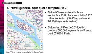 http://observatoire-airbnb.fr/ile-de-france/paris
L’intérêt général, pour quelle temporalité ?
• Selon l’Observatoire Airb...