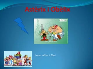 Lucas, Africa i Xavi
 