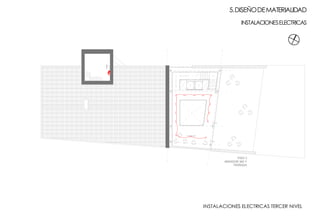 ESPACIO COMUN
PISO 3
MIRADOR 360 Y
TERRAZA
13
14
15
16
17
19
22
21
22
12
18
23
CALDERA
INSTALACIONES ELECTRICAS TERCER NIVEL
5.DISEÑODEMATERIALIDAD
INSTALACIONESELECTRICAS
 