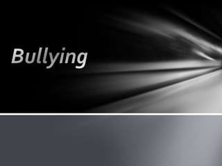 Bullying  