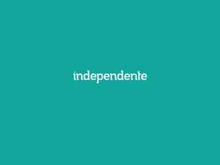 independente

 