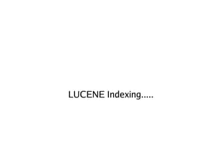 LUCENE Indexing..... 