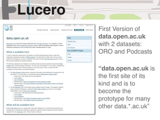 Dataset: Podcast
• Extracted from RSS feeds at http://
  podcast.open.ac.uk
• Using W3C Media Ontology, FOAF, DCT,
  Media...