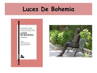 Luces De Bohemia
 