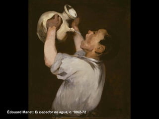 Édouard Manet: El bebedor de agua, c. 1862-72
 